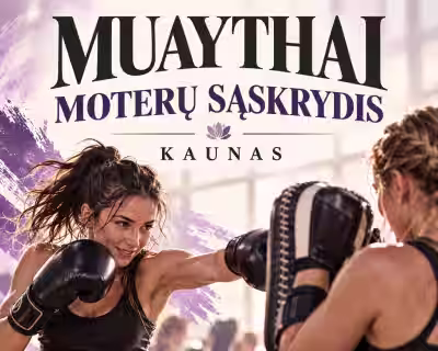 MUAYTHAI MOTERŲ SĄSKRYDIS KAUNE