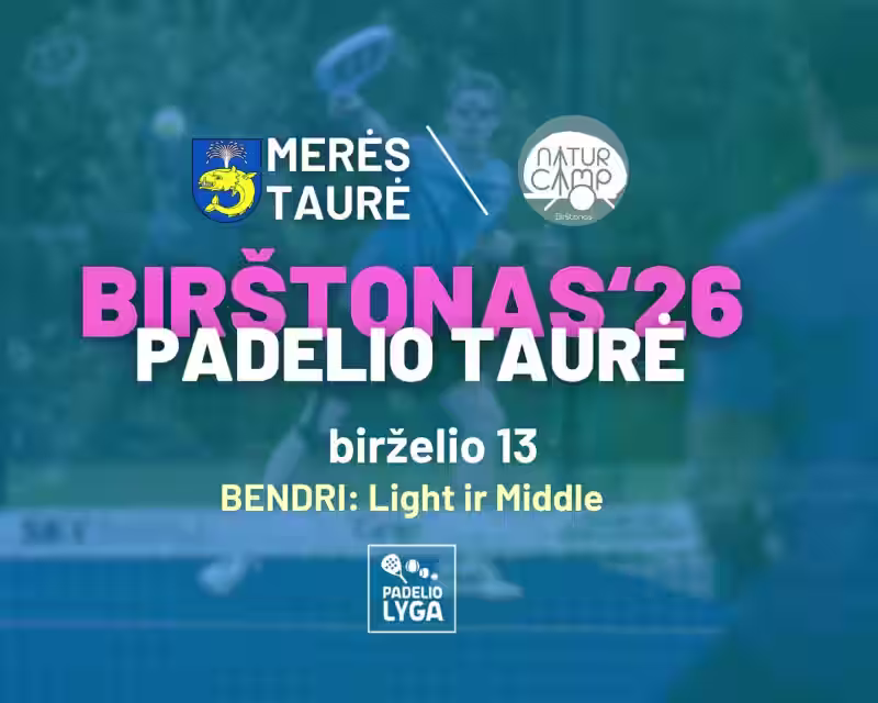 Birštono merės padelio taurė 2026 | Padelio lyga nuotrauka 1