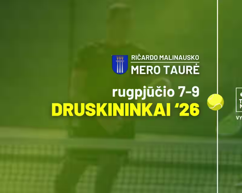 Druskininkų Mero taurė || Teniso namų „Vᴀsᴀʀᴏs ᴛᴀᴜʀᴇ̇s" serijos uždarymo turnyras nuotrauka 1
