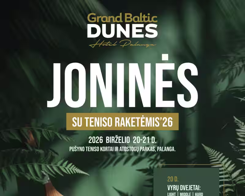 JONINĖS x GRAND BALTIC DUNES SU TENISO RAKETĖMIS’26 nuotrauka 1