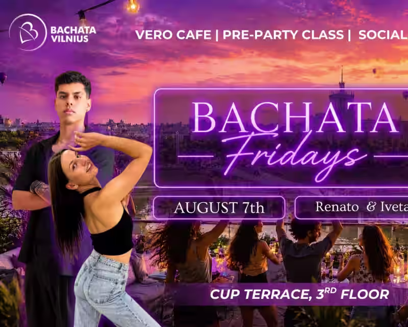 BACHATA FRIDAYS with Renato & Iveta💜 CUP Terrace☀️ nuotrauka 1