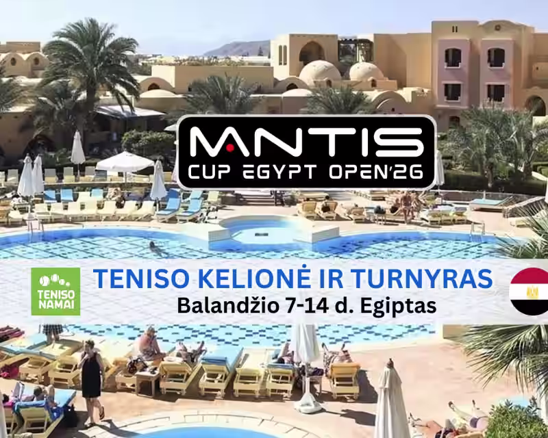 Mantis Cup Egypt Open'26 | Teniso kelionė ir turnyras Egipte nuotrauka 1