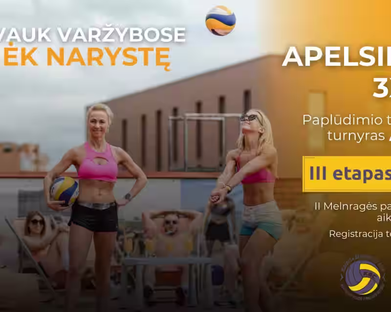 Paplūdimio tinklinio įmonių turnyras 3*3 "Apelsinas cup" III etapas, lygiai A-B-C nuotrauka 1