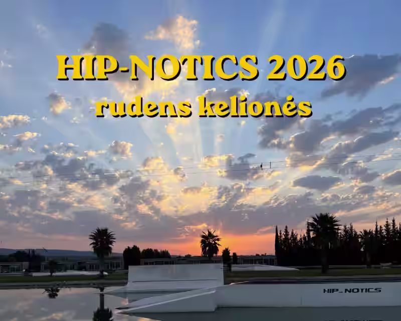 KELIONĖS Į HIP-NOTICS 2026 RUDUO nuotrauka 1