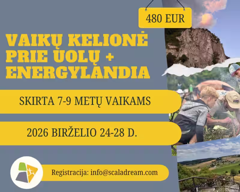 VAIKŲ KELIONĖ PRIE UOLŲ + ENERGYLANDIA (7-9 m.) nuotrauka 1