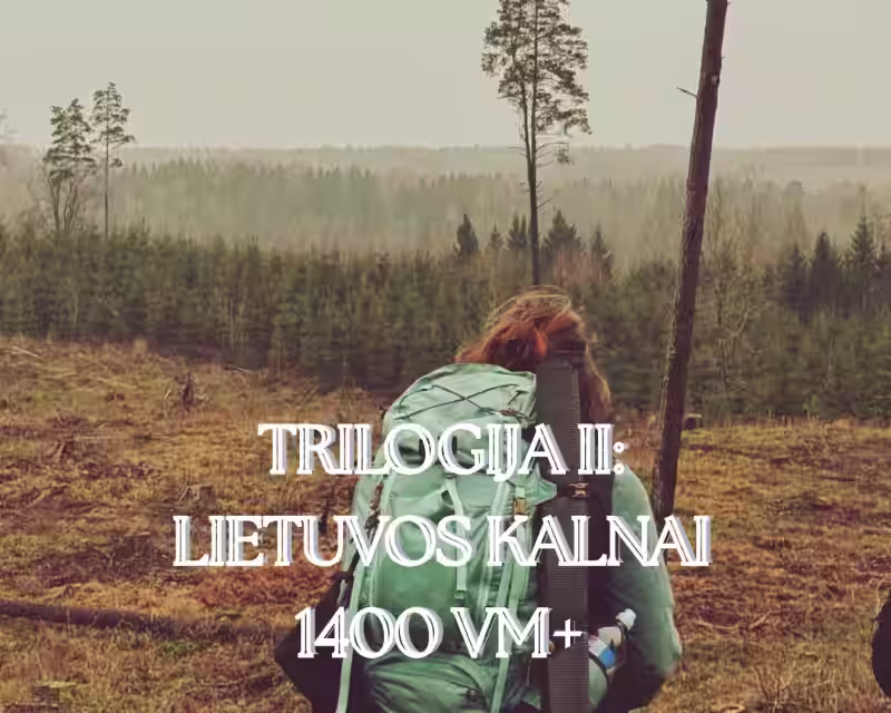 TRILOGIJA II: Lietuvos kalnai 1400VM+ GRUPĖ PILNA nuotrauka 1