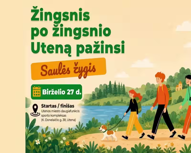„Žingsnis po žingsnio Uteną pažinsi“ SAULĖS žygis nuotrauka 1