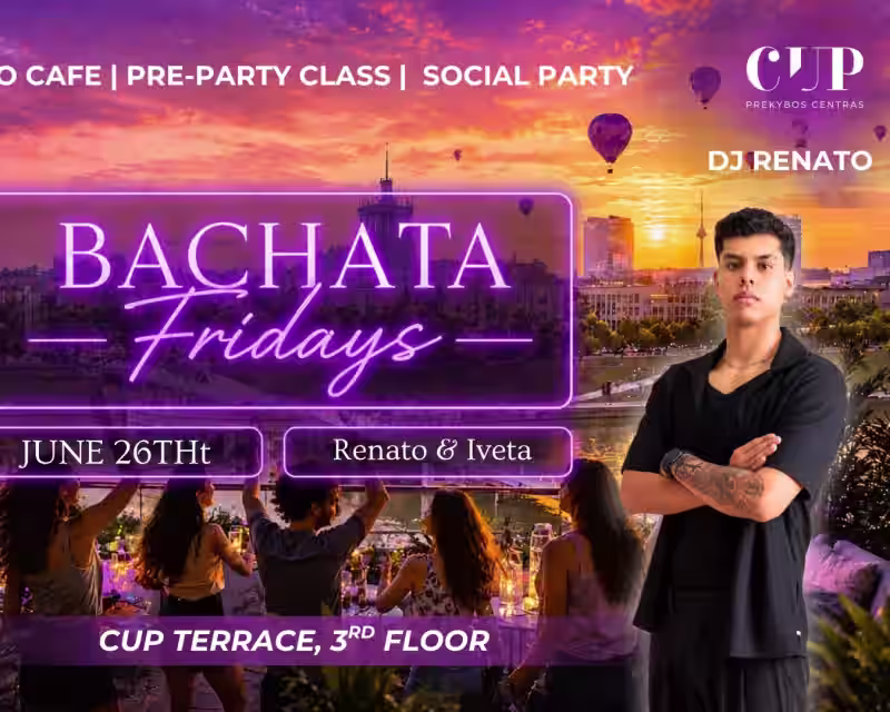 BACHATA FRIDAYS with Renato & Iveta💜 CUP Terrace☀️ JONINĖS EDITION🌿 nuotrauka 1