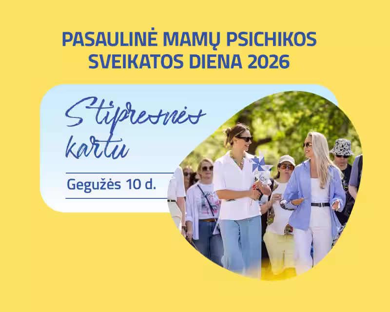 „Stipresnės kartu“ – nemokamas ėjimo renginys mamų psichikos sveikatai palaikyti nuotrauka 1