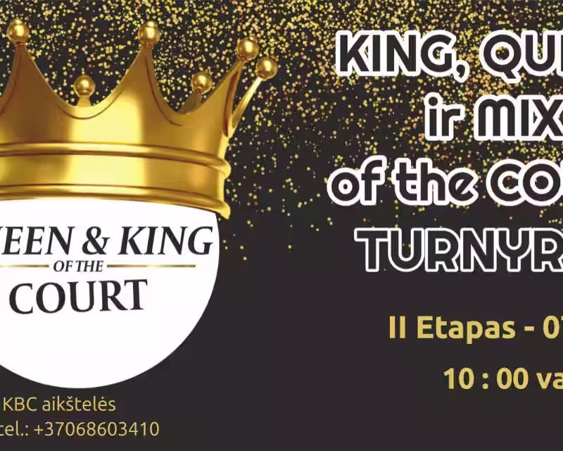 King Queen & (MIX taip pat) of the court - II-as etapas nuotrauka 1
