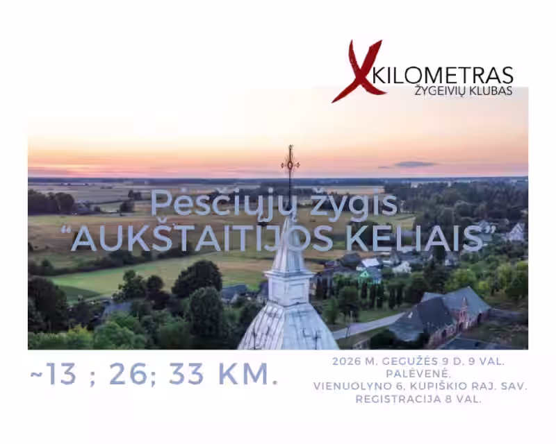 Pėsčiųjų žygis „AUKŠTAITIJOS KELIAIS“ 2026 nuotrauka 1