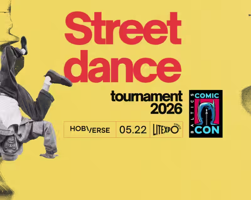 Comic Con Baltics Presents: HOBIVERSE Street Dance Tournament 2026 nuotrauka 1