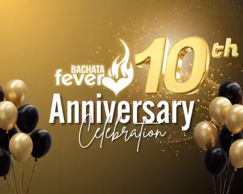 Bachata Fever birthday! 10th anniversary! nuotrauka 1