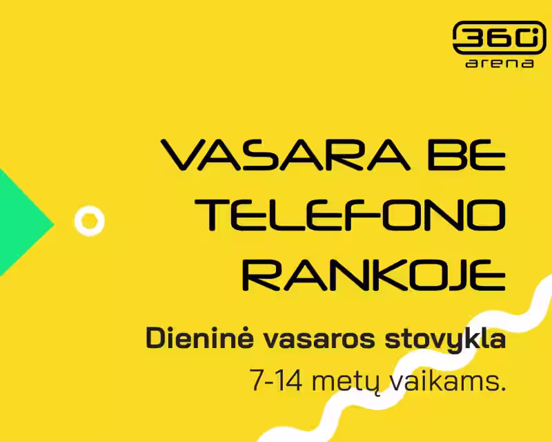 Vasaros stovykla 360 ARENOJE. Liepos 27–31 d. nuotrauka 1