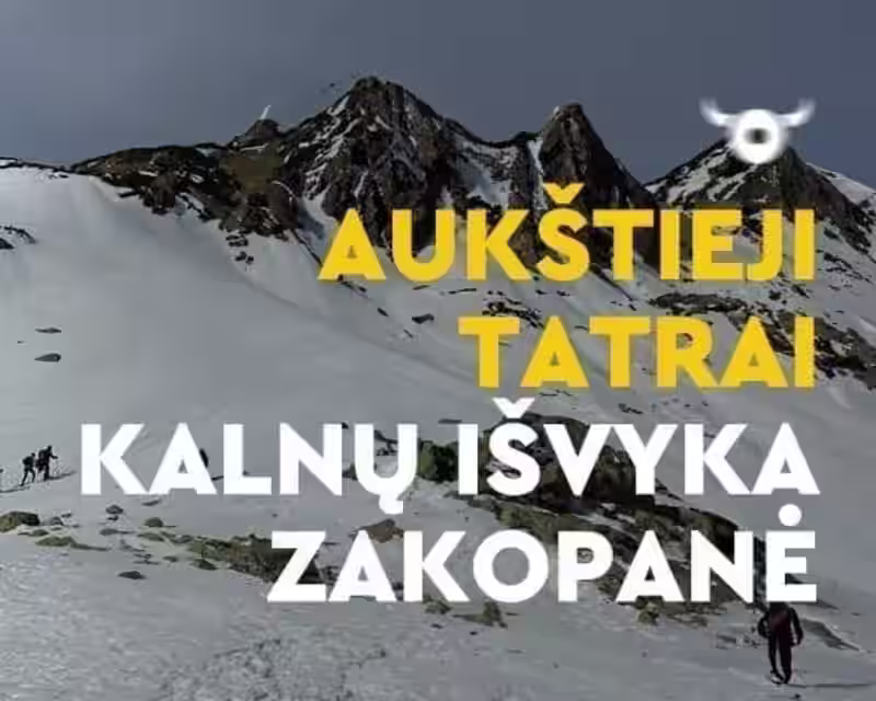 5 dienų Kalnų žygis į Aukštuosius Tatrus! 2025 pavasaris - Lenkija (Zakopanė) / Slovakija nuotrauka 1