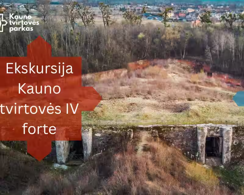Ekskursija Kauno tvirtovės IV forte nuotrauka 1