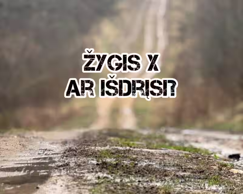 ŽYGIS X: AR IŠDRĮSI? GRUPĖ PILNA nuotrauka 1