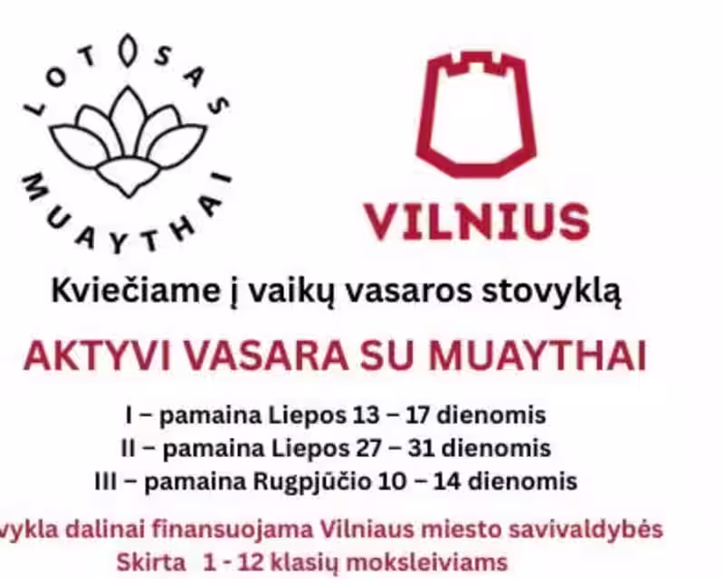 III - Pamaina "Aktyvi vasara su Muaythai"Vilnius,Lotosas,Gimnazija PASKUTINĖ PAMAINA nuotrauka 1