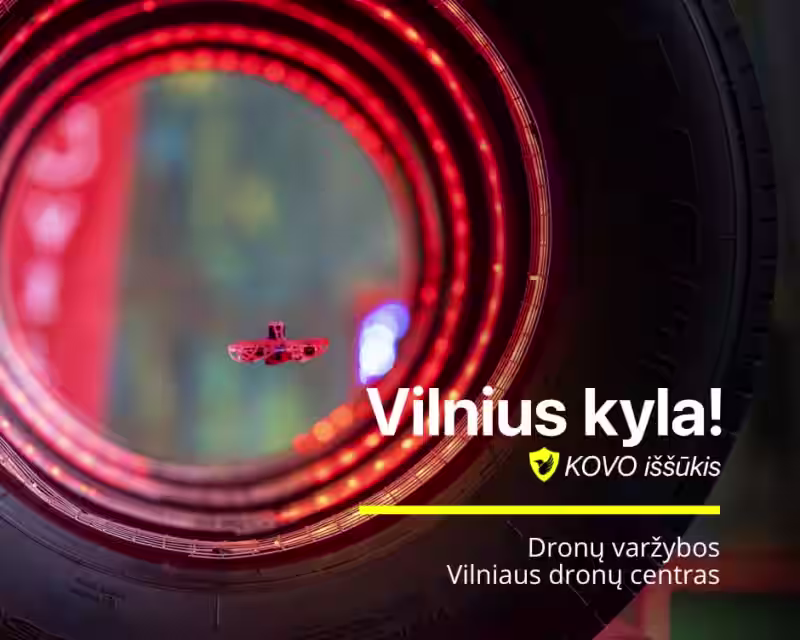 Vilnius kyla! KOVO iššūkis | Dronų varžybos nuotrauka 1