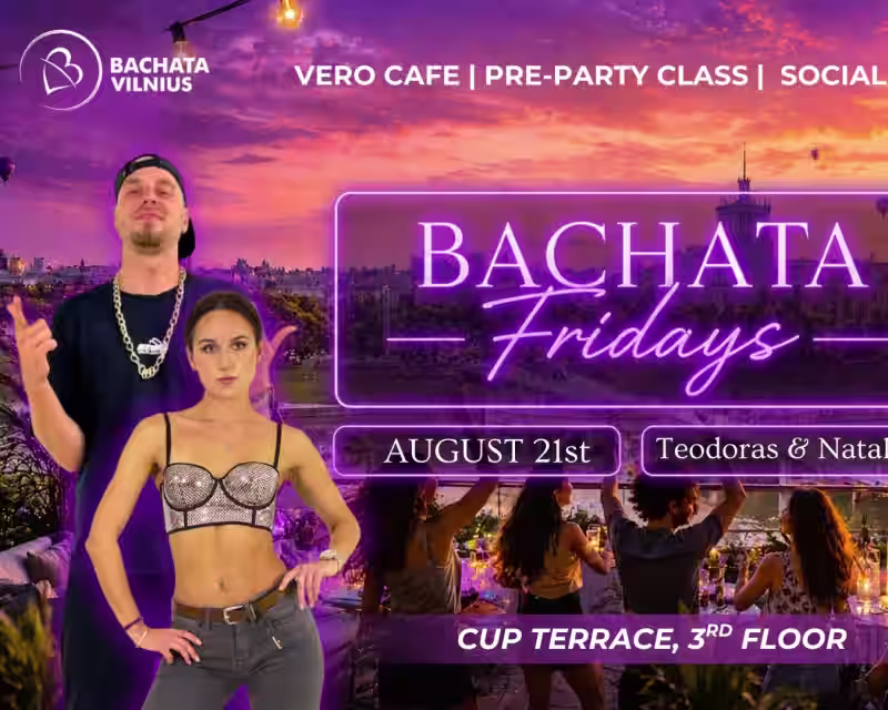 BACHATA FRIDAYS with Teodoras & Natalija💜 CUP Terrace☀️ nuotrauka 1