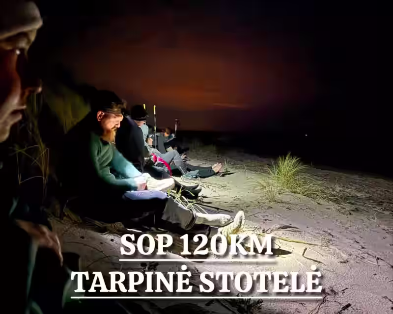 Žygis: SOP 120KM: TARPINĖ STOTELĖ GRUPĖ PILNA nuotrauka 1
