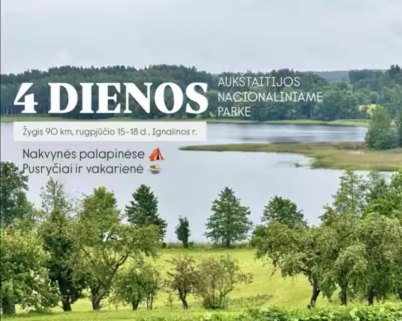 Vasaros nuotykis: 4 DIENŲ ŽYGIS Aukštaitijos Nacionaliniame parke (Ignalinos r.) nuotrauka 1