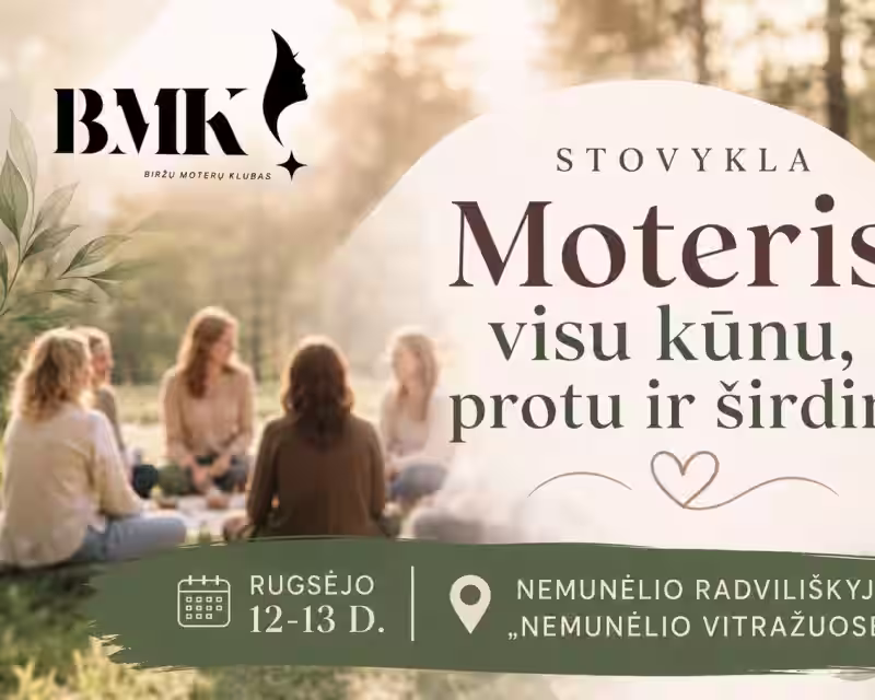 Moterų stovykla „Moteris visu kūnu, protu ir širdimi“ nuotrauka 1