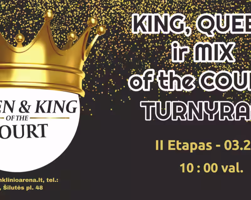 Queen and King (MIX taip pat) of the court, II-as etapas nuotrauka 1