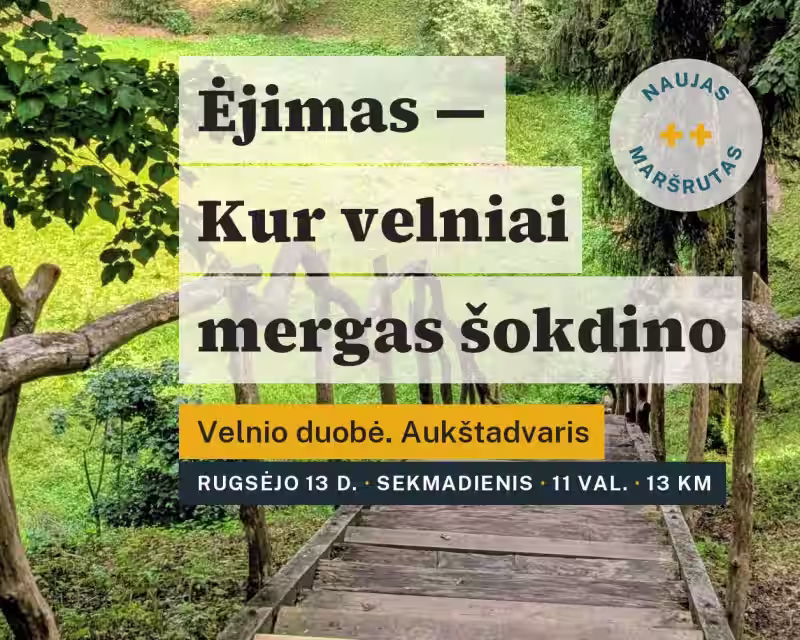 Ėjimas - Kur velniai mergas šokdino. Velnio duobė. Aukštadvaris nuotrauka 1