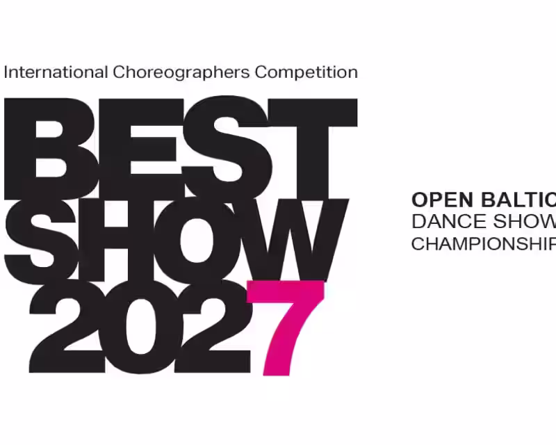 International Choreographers Competition "BEST SHOW" 2027 nuotrauka 1