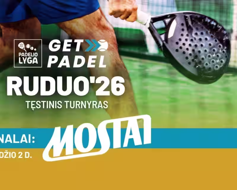 Padelio lyga | GetPadel RUDUO'26 ᴛᴇ̨sᴛɪɴɪs ᴛᴜʀɴʏʀᴀs - FINALAI nuotrauka 1