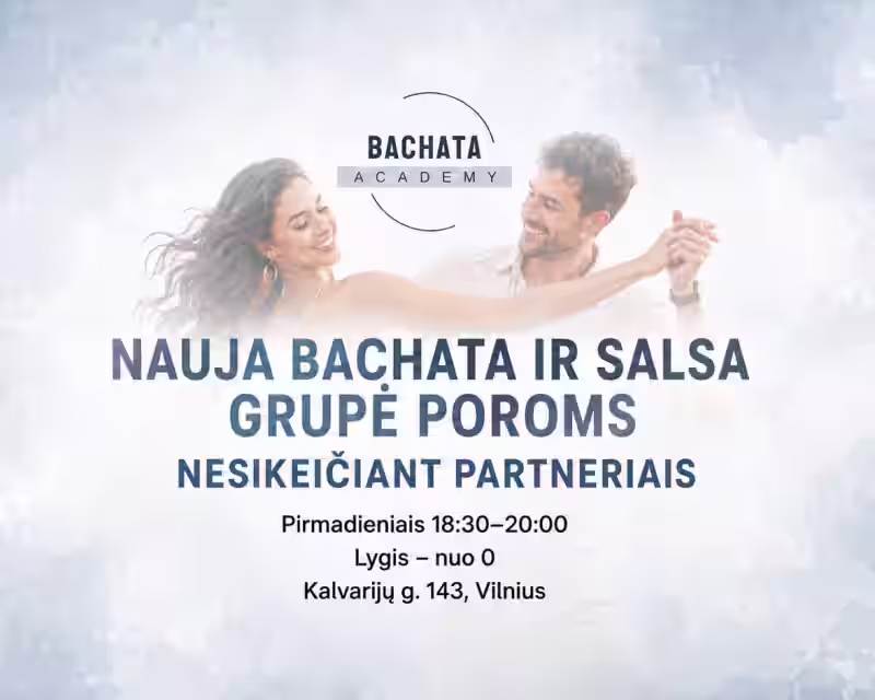 Nauja Bachata ir Salsa grupė poroms (nesikeičiant partneriais) nuotrauka 1