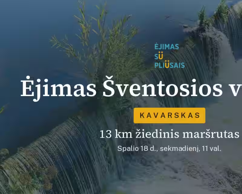 Ėjimas Šventosios vingiais. KAVARSKAS (Naujas maršrutas) nuotrauka 1