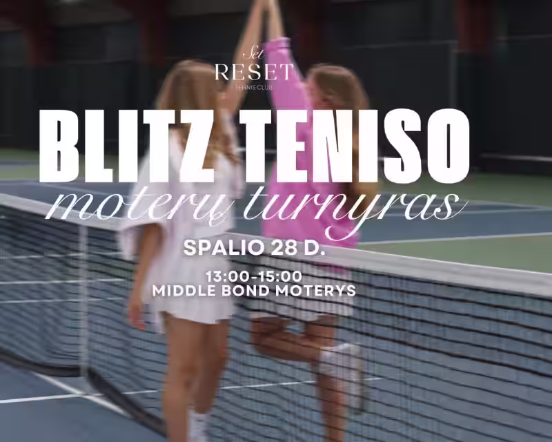 Blitz moterų teniso turnyras | SET RESET | Vilnius nuotrauka 1