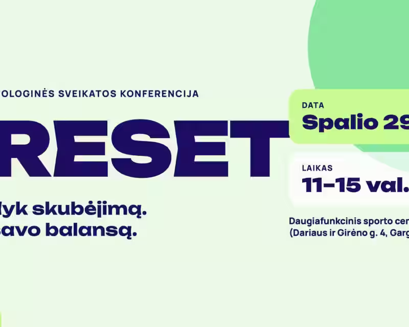 Fizinės ir psichologinės sveikatos konferencija RESET nuotrauka 1