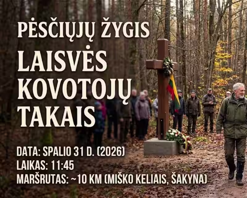 PĖSČIŲJŲ ŽYGIS „LAISVĖS KOVOTOJŲ TAKAIS“ nuotrauka 1