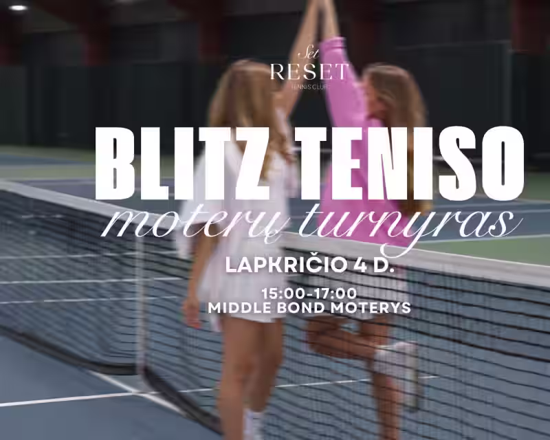 Blitz moterų teniso turnyras | SET RESET | Vilnius nuotrauka 1
