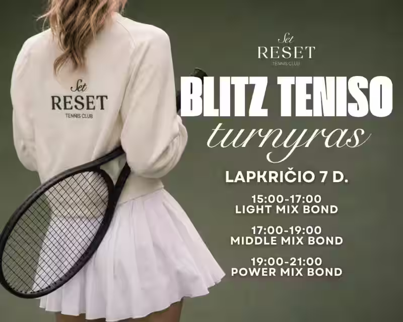 Blitz teniso turnyras | LIGHT MIX | MIDDLE MIX | POWER MIX nuotrauka 1