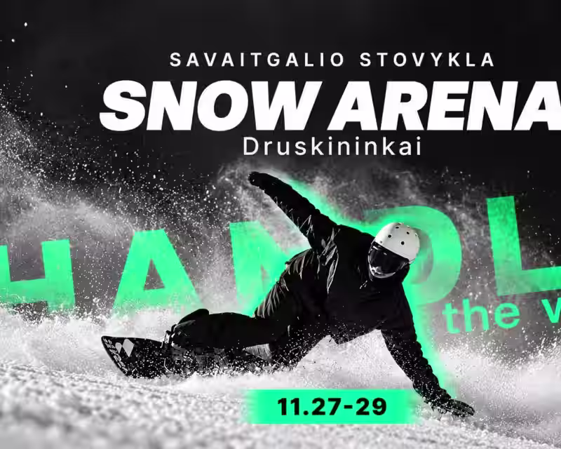 SAVAITGALIO STOVYKLA SNOW ARENA | DRUSKININKAI nuotrauka 1