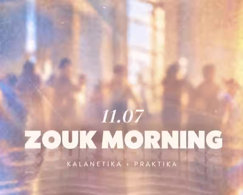 ZOUK MORNING | 11.07 nuotrauka 1