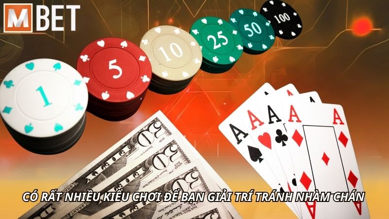 Có rất nhiều kiểu chơi để bạn giải trí tránh nhàm chán