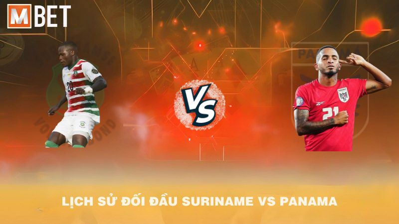 Lịch sử đối đầu Suriname vs Panama trước 04h30 05/9/2025