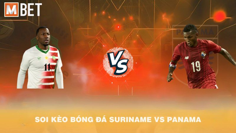 Soi kèo bóng đá Suriname vs Panama 04h30 05/9/2025