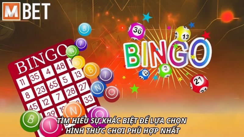 Tìm hiểu sự khác biệt để lựa chọn hình thức chơi phù hợp nhất