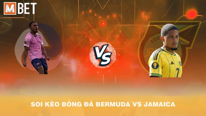 Soi kèo bóng đá Bermuda vs Jamaica 05h00 06/9/2025