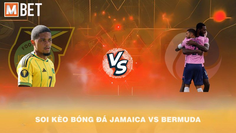 Soi kèo bóng đá Jamaica vs Bermuda 07h00 15/10/2025