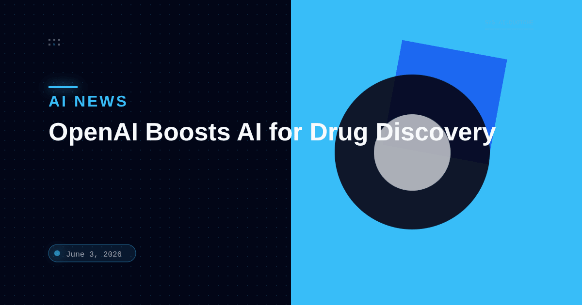 OpenAI Upgrades AI Model to Accelerate Drug Discovery