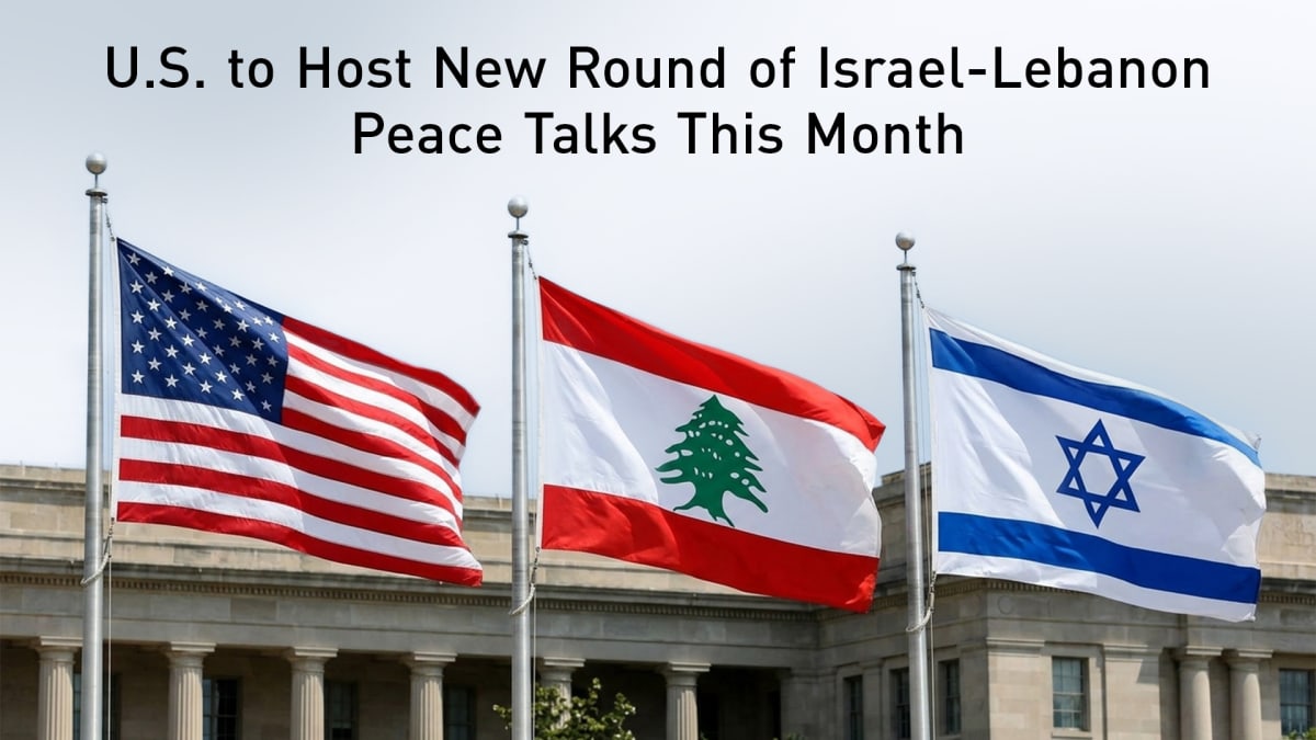 U.S. Hosts Israel-Lebanon Peace Talks This Month