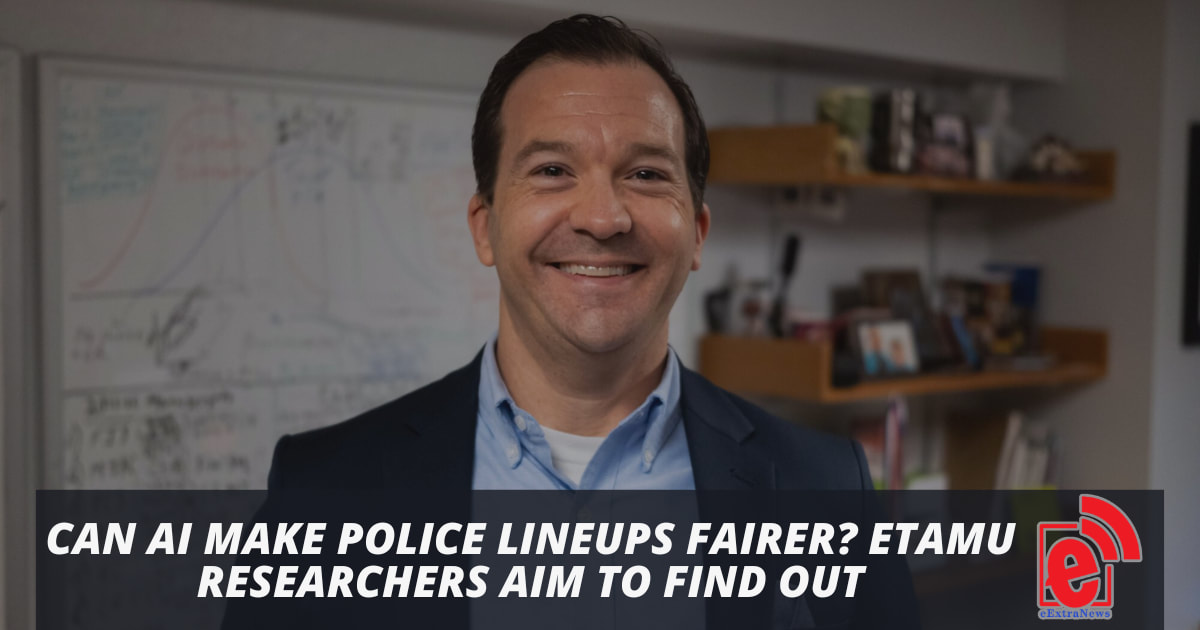 Texas Researchers Use Eye-Tracking to Make Lineups Fairer