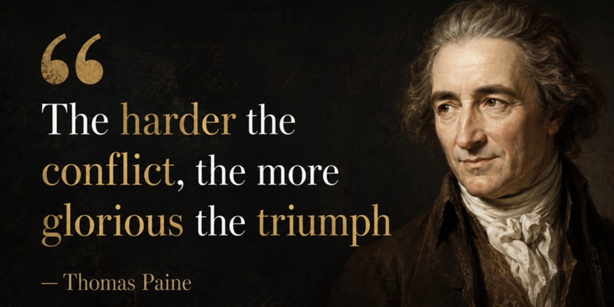 Why Hard Wins Feel Better: Thomas Paine Had It Right
